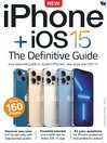 Cover image for iPhone + iOS 15 The Definitive Guide: September - February 2021/22